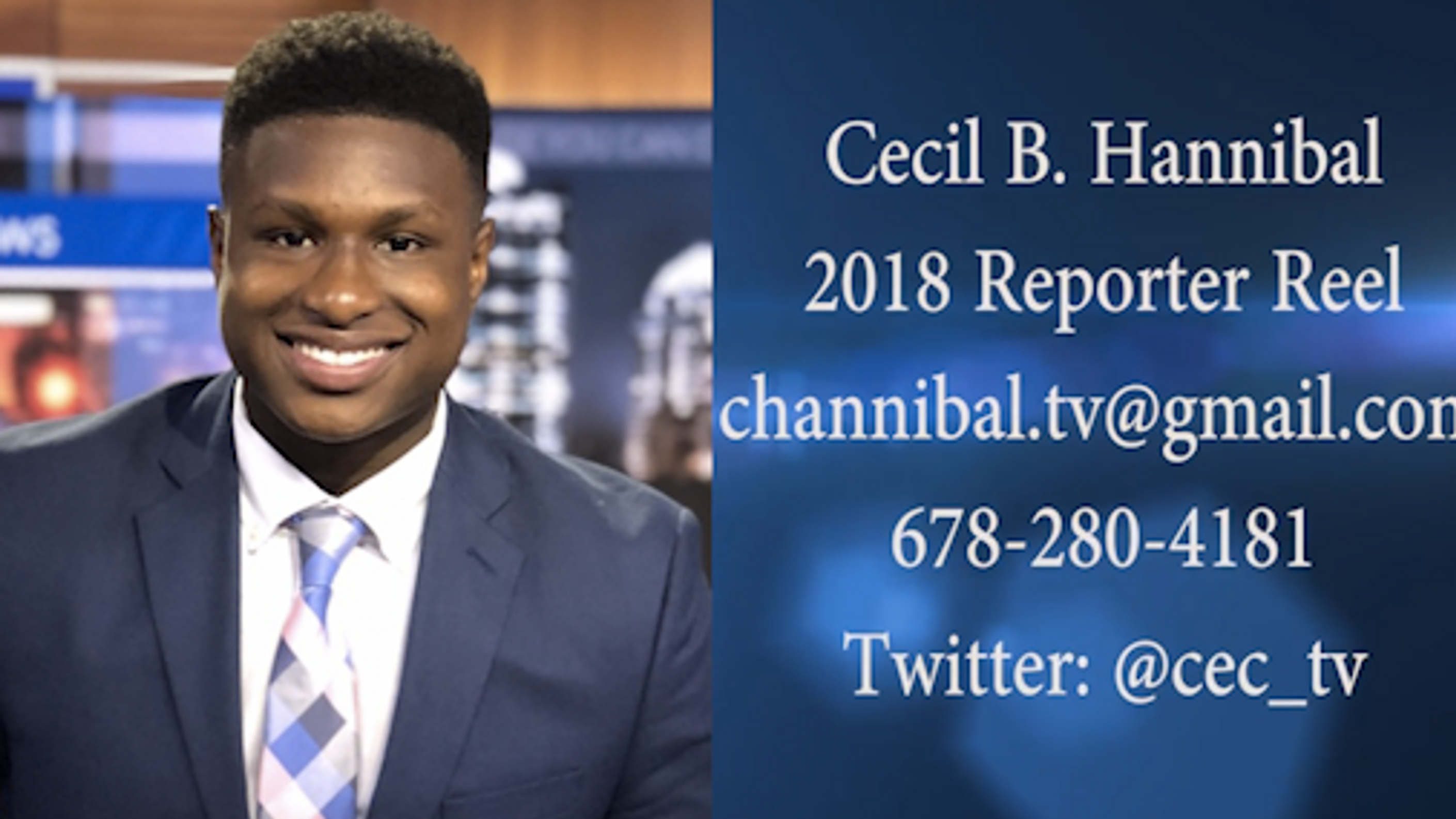 Cecil B. Hannibal 2018 Reporter Reel